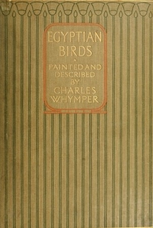 Egyptian Birds / For the most part seen in the Nile Valley cover