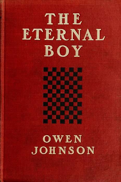 The Eternal Boy: Being the Story of the Prodigious Hickey cover