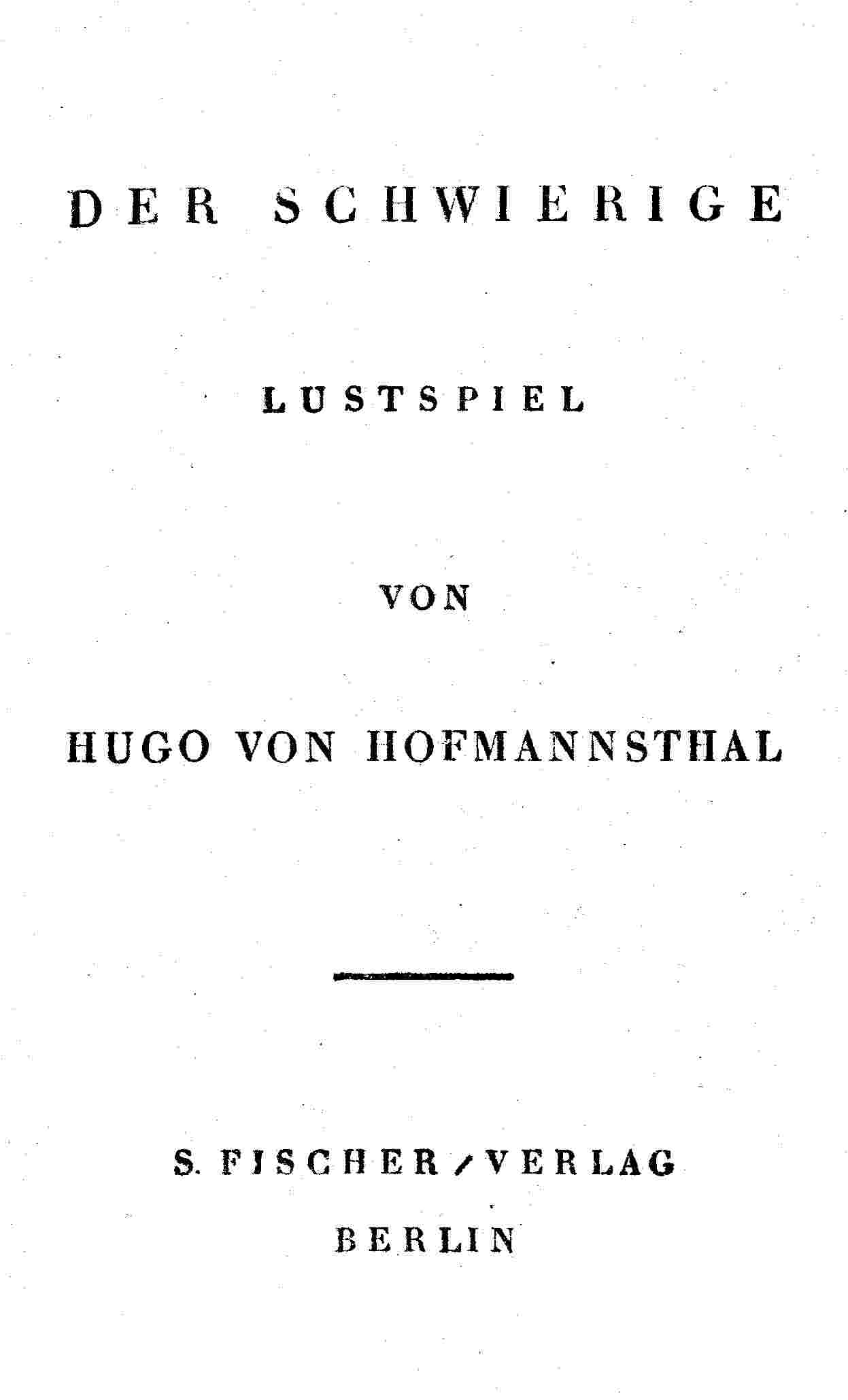 Der Schwierige: Lustspiel in drei Akten cover