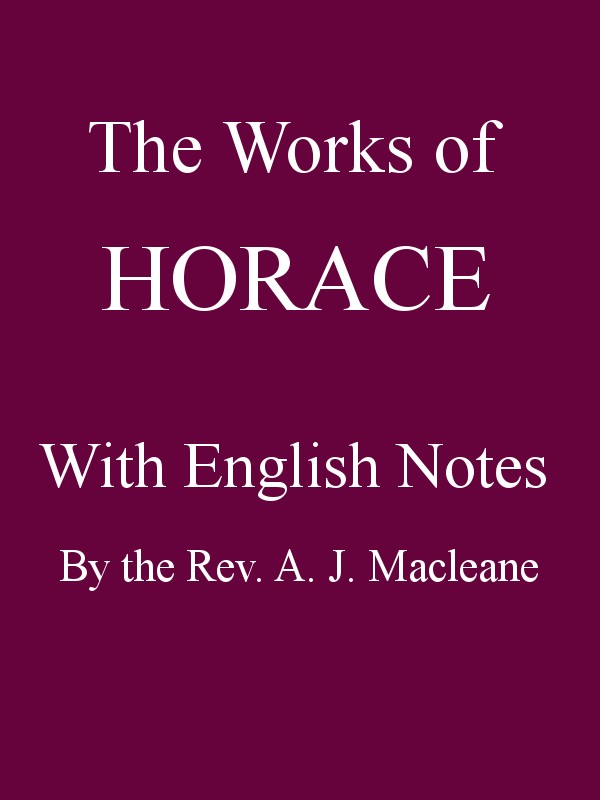 The Works of Horace, with English Notes / Twentieth Edition cover