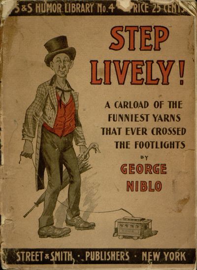 Step Lively! A Carload of the Funniest Yarns that Ever Crossed the Footlights cover