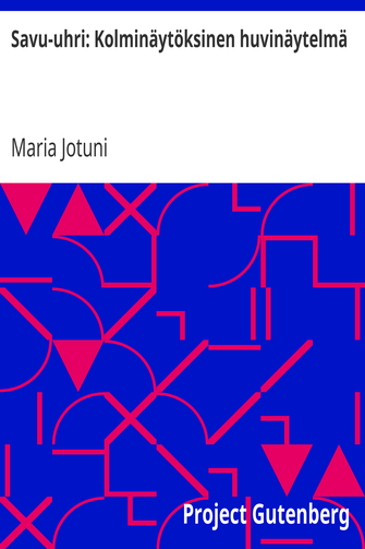 Savu-uhri: Kolminäytöksinen huvinäytelmä cover