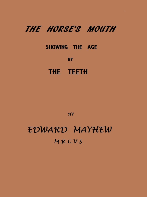 The Horse's Mouth, Showing the age by the teeth cover