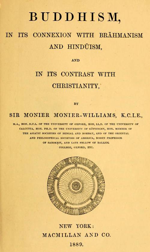 Buddhism, in Its Connexion with Brahmanism and Hinduism, and in Its Contrast with Christianity cover