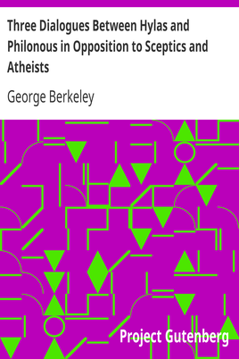 Three Dialogues Between Hylas and Philonous in Opposition to Sceptics and Atheists cover