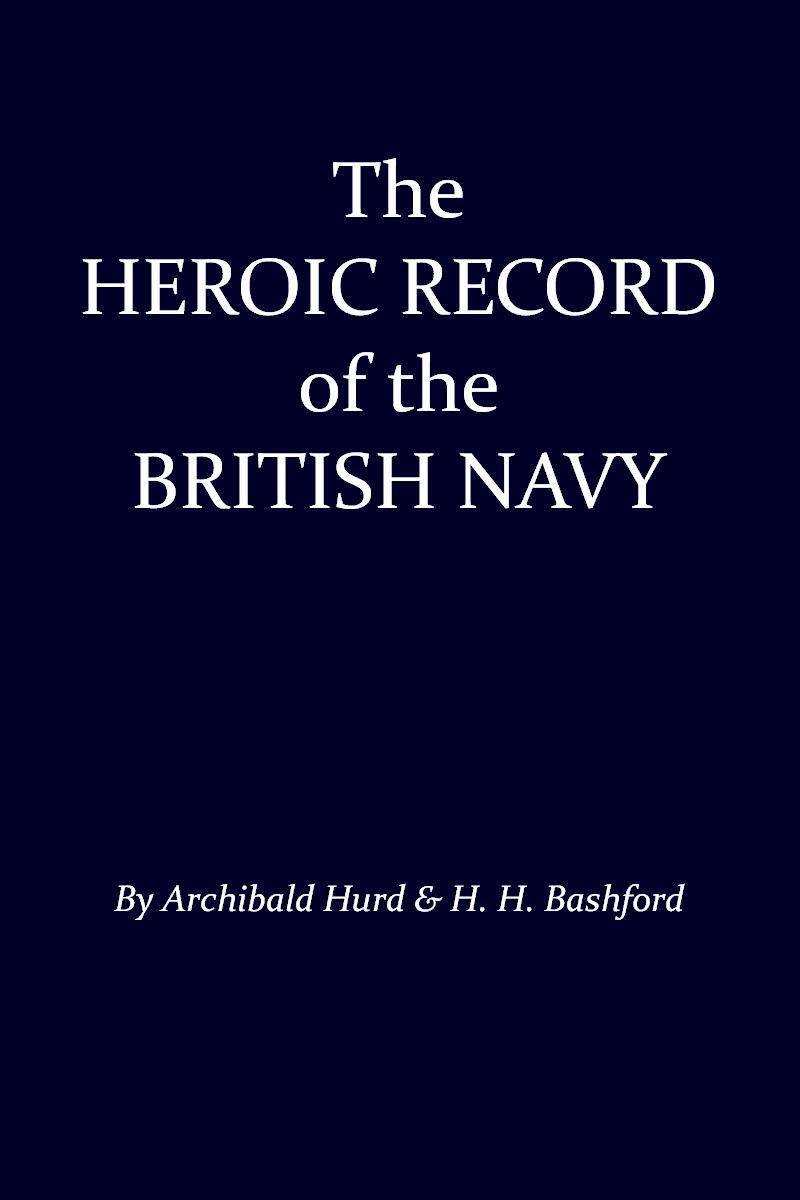 The Heroic Record of the British Navy: A Short History of the Naval War, 1914-1918 cover
