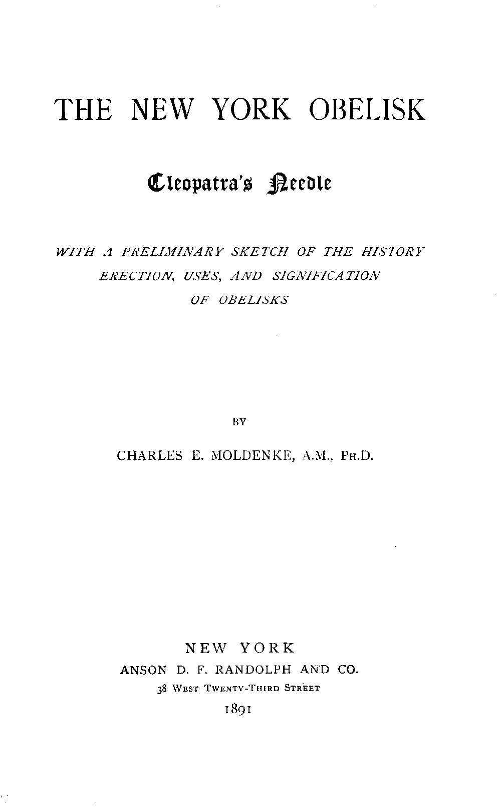 The New York Obelisk: Cleopatra's Needle / With a Preliminary Sketch of the History, Erection, Uses, and Signification of Obelisks cover