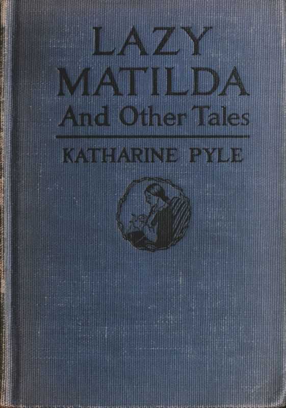 Lazy Matilda, and Other Tales cover
