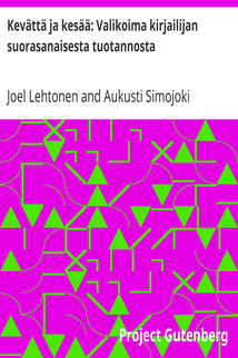 Kevättä ja kesää: Valikoima kirjailijan suorasanaisesta tuotannosta cover