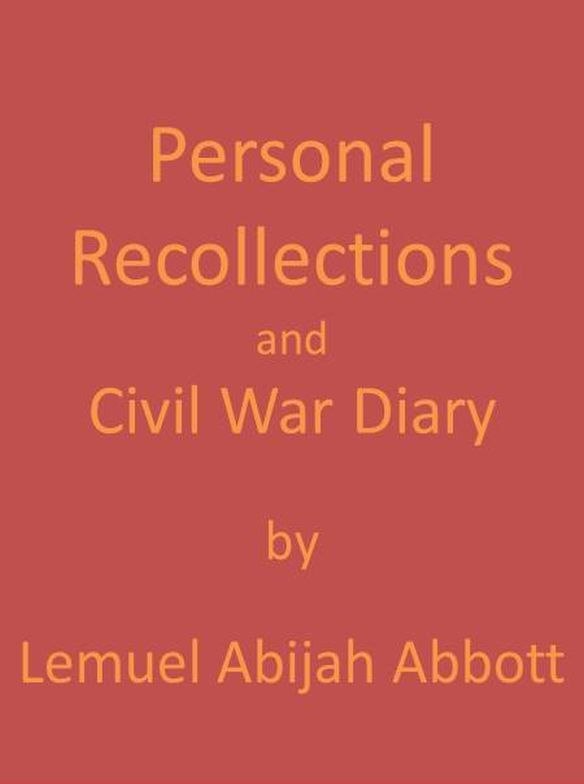 Personal Recollections and Civil War Diary, 1864 cover