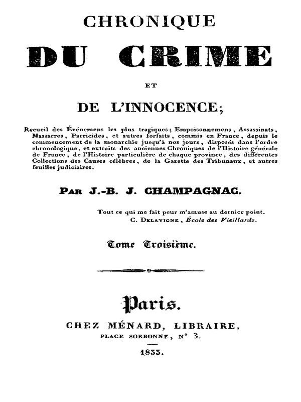 Chronique du crime et de l'innocence, tome 3/8 / Recueil des événements les plus tragiques;... cover