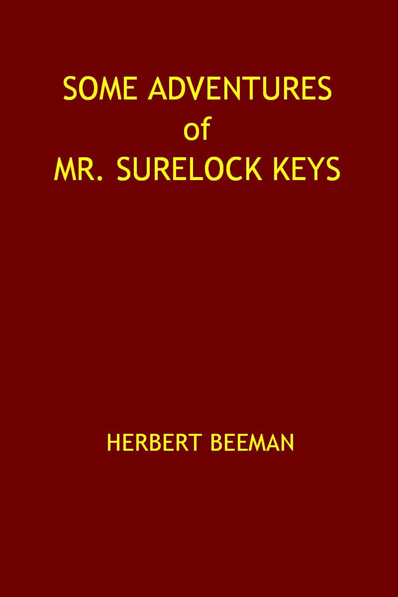 Some Adventures of Mr. Surelock Keys cover