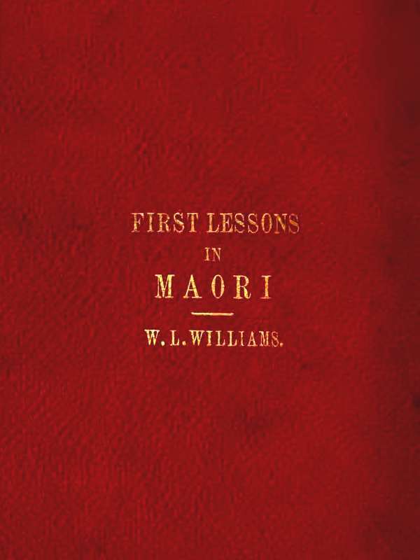 First Lessons in the Maori Language, with a Short Vocabulary cover