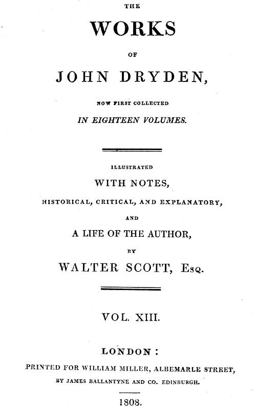 The works of John Dryden, now first collected in eighteen volumes. Volume 13 cover