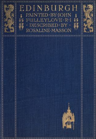 Edinburgh / Painted by John Fulleylove; described by Rosaline Masson cover