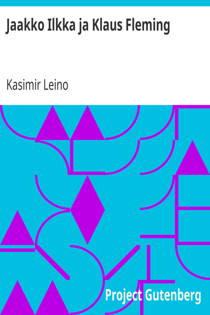 Jaakko Ilkka ja Klaus Fleming / Viisinäytöksinen historiallinen näytelmä 9:ssä kuvaelmassa cover