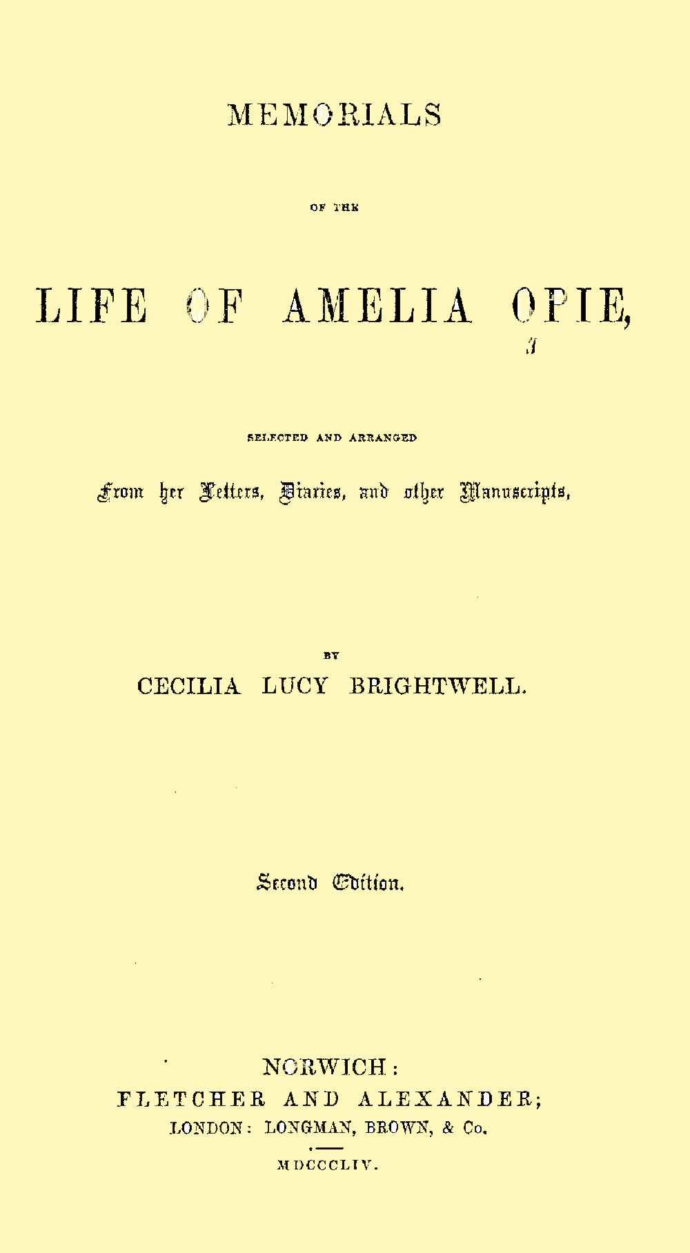 Memorials of the Life of Amelia Opie / Selected and Arranged from her Letters, Diaries, and other Manuscripts cover