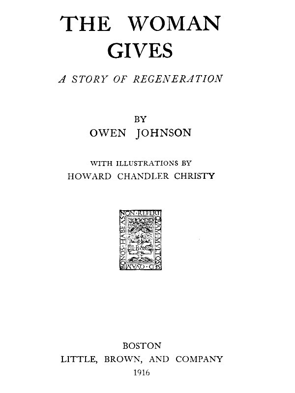 The Woman Gives: A Story of Regeneration cover