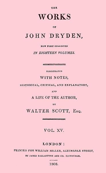 The works of John Dryden, now first collected in eighteen volumes. Volume 15 cover
