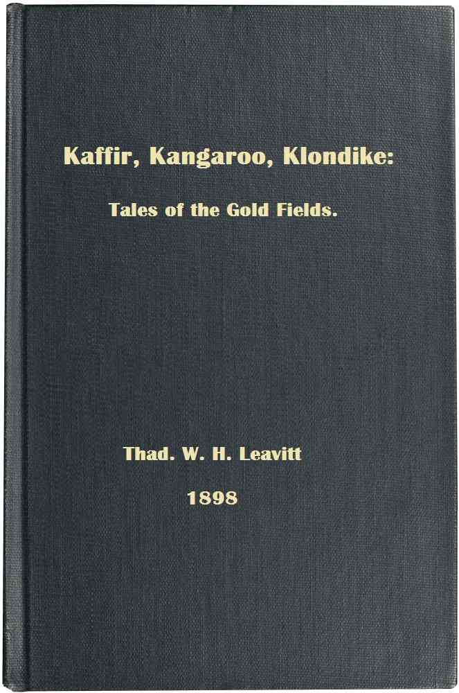 Kaffir, Kangaroo, Klondike: Tales of the Gold Fields cover