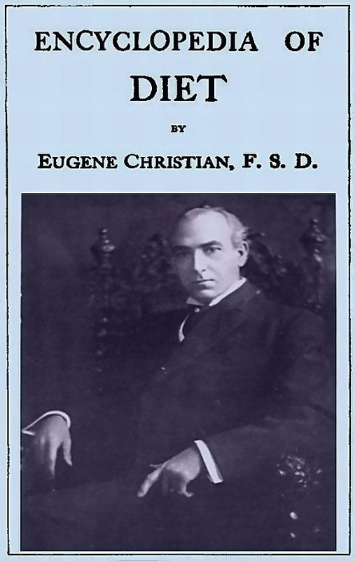 Encyclopedia of Diet: A Treatise on the Food Question, Vol. 4 cover