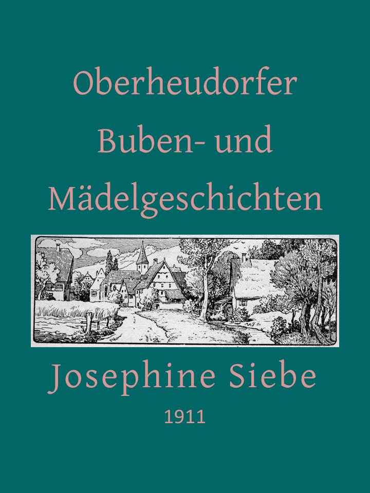 Oberheudorfer Buben- und Mädelgeschichten: Sechszehn heitere Erzählungen cover