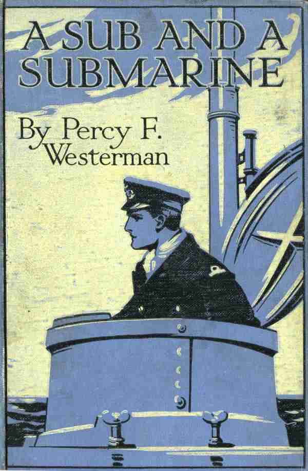 A Sub and a Submarine: The Story of H.M. Submarine R19 in the Great War cover