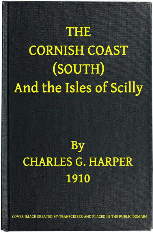 The Cornish Coast (South), and the Isles of Scilly cover