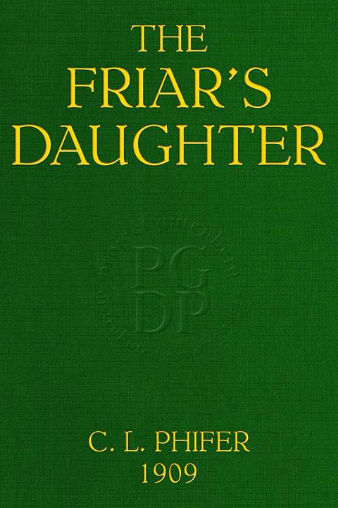 The Friar's Daughter: A Story of the American Occupation of the Philippines cover
