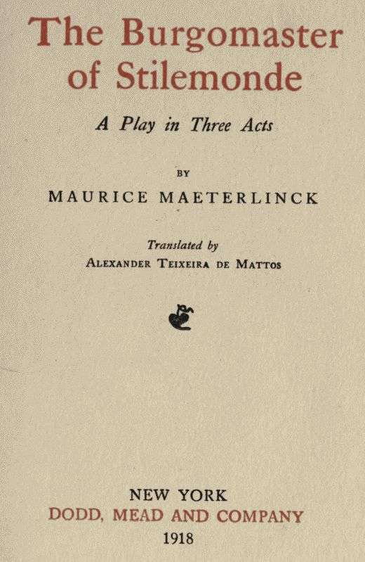 The Burgomaster of Stilemonde: A Play in Three Acts cover