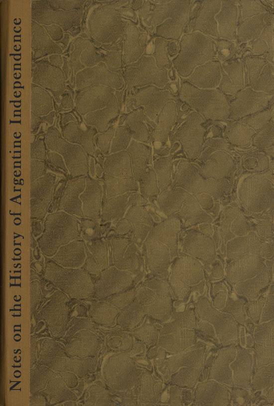 Notes on the History of Argentine Independence cover