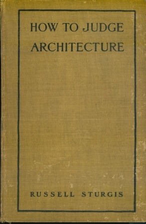 How to judge architecture: a popular guide to the appreciation of buildings cover