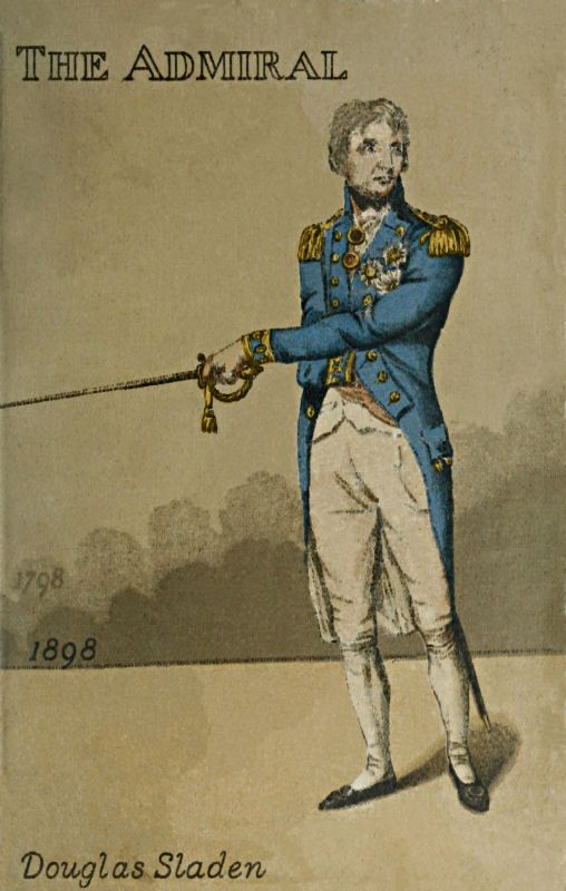 The Admiral: A Romance of Nelson in the Year of the Nile cover