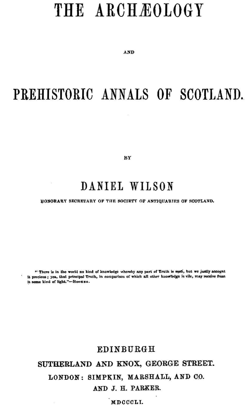 The archæology and prehistoric annals of Scotland cover