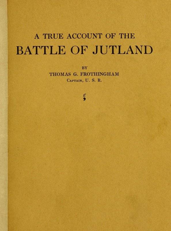 A True Account of the Battle of Jutland, May 31, 1916 cover