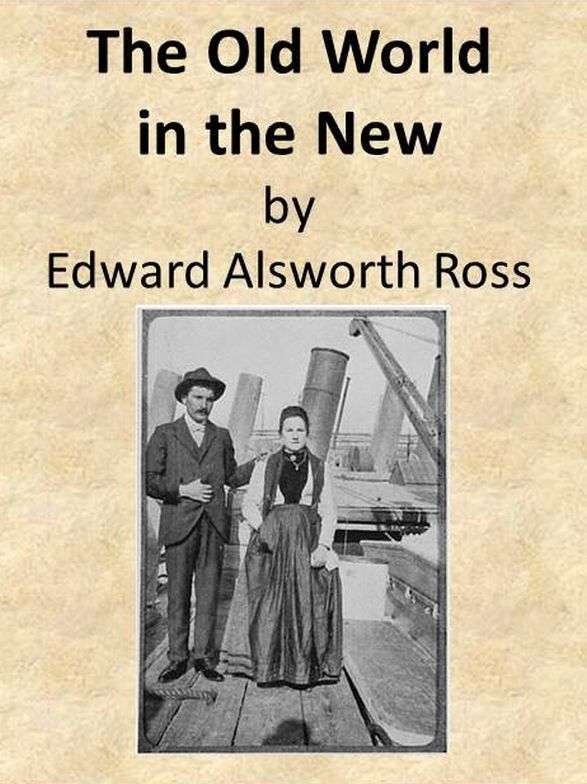 The Old World in the New / The Significance of Past and Present Immigration to the American People cover