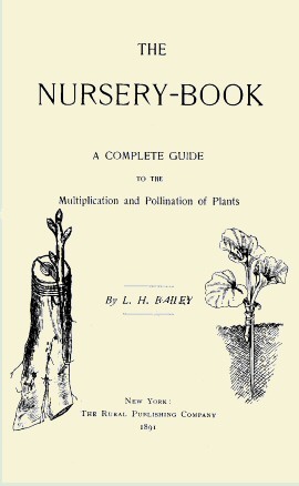 The Nursery-Book: A Complete Guide to the Multiplication and Pollination of Plants cover