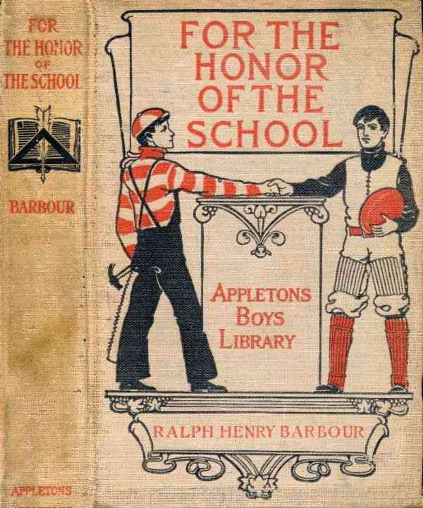 For the Honor of the School: A Story of School Life and Interscholastic Sport cover
