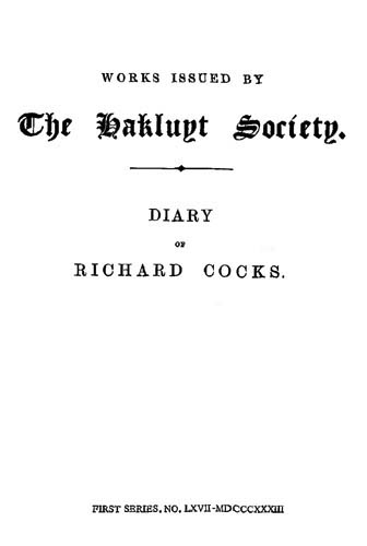 Diary of Richard Cocks, Volume 2 / Cape-Merchant in the English Factory in Japan, 1615-1622, with Correspondence cover
