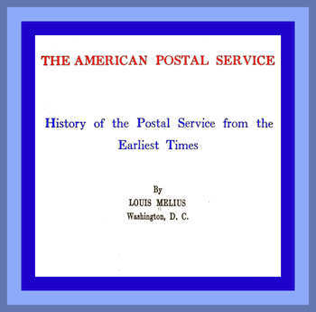 The American Postal Service / History of the Postal Service from the Earliest Times cover