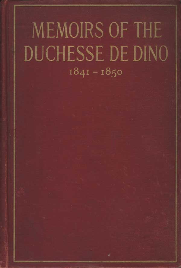 Memoirs of the Duchesse De Dino (Afterwards Duchesse de Talleyrand et de Sagan), 1841-1850 cover