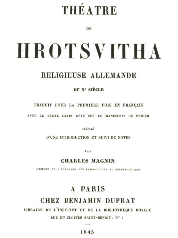 Théâtre de Hrotsvitha / religieuse allemande du dixième siècle, traduit pour la première fois en français avec le texte latin revu sur le manuscrit de Munich cover