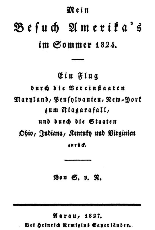 Mein Besuch Amerika's im Sommer 1824 / Ein Flug durch die Vereinstaaten Maryland, Pensylvanien, New-York zum Niagarafall, und durch die Staaten Ohio, Indiana, Kentuky und Virginien zurück cover
