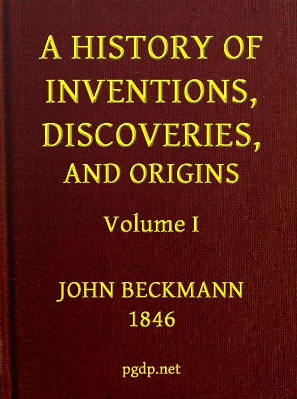 A History of Inventions, Discoveries, and Origins, Volume 1 (of 2) cover