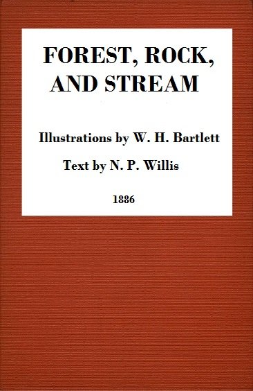 Forest, Rock, and Stream / A series of twenty steel line-engravings cover