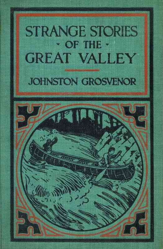 Strange Stories of the Great Valley: The Adventures of a Boy Pioneer cover