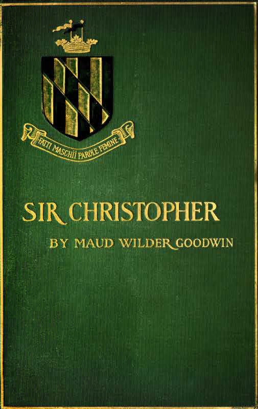 Sir Christopher: A Romance of a Maryland Manor in 1644 cover