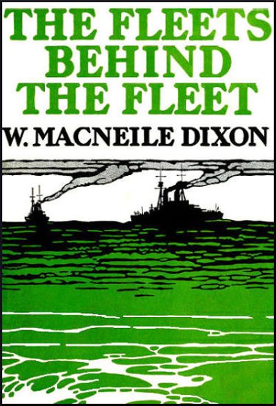 The Fleets Behind the Fleet / The Work of the Merchant Seamen and Fishermen in the War cover