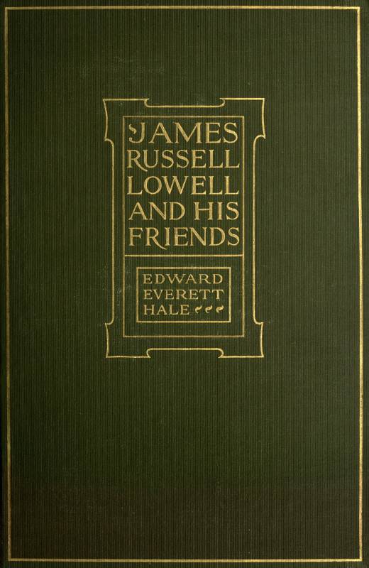 James Russell Lowell and His Friends cover