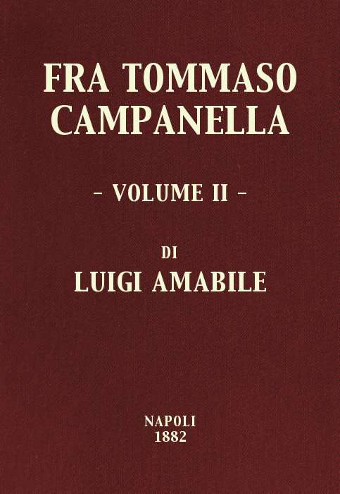 Fra Tommaso Campanella, Vol. 2 / la sua congiura, i suoi processi e la sua pazzia cover